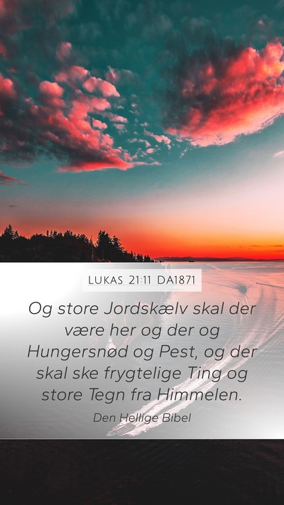 Lukas 21:11 DA1871 Bible Verse Image
