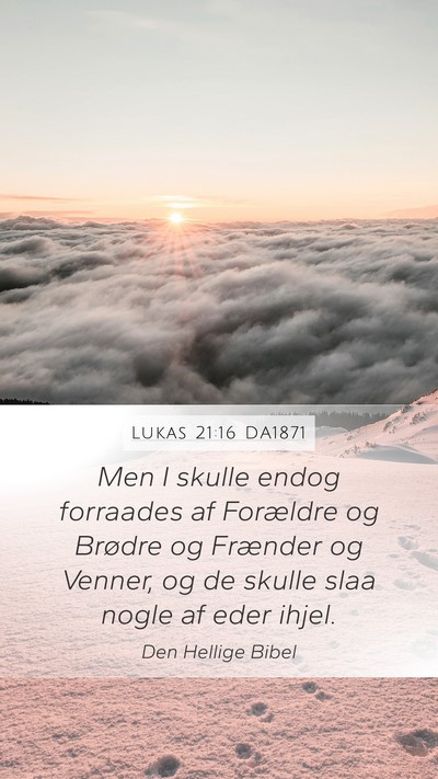 Lukas 21:16 DA1871 Bible Verse Image
