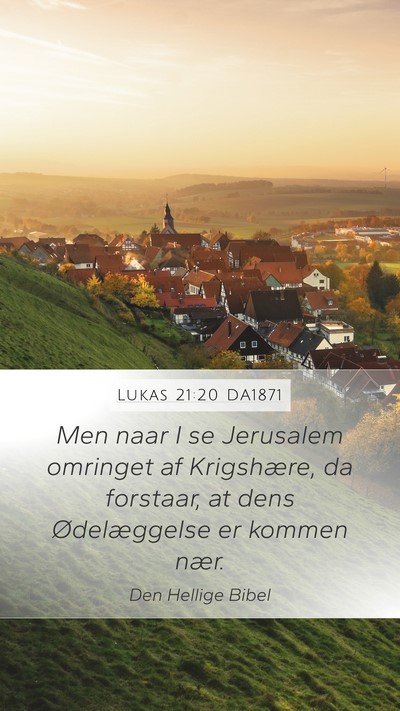 Lukas 21:20 DA1871 Bible Verse Image