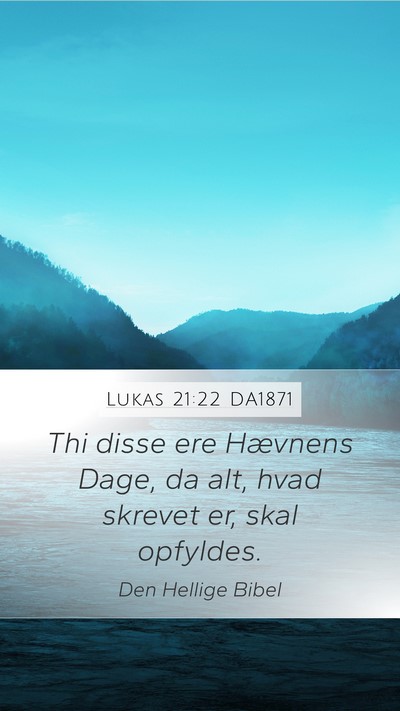 Lukas 21:22 DA1871 Bible Verse Image