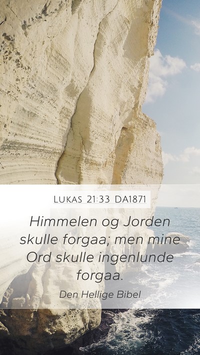 Lukas 21:33 DA1871 Bible Verse Image