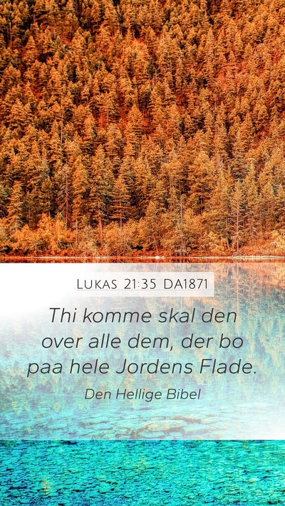 Lukas 21:35 DA1871 Bible Verse Image