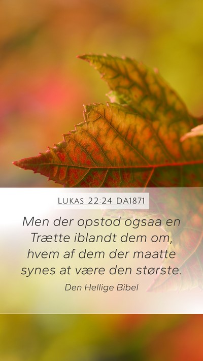 Lukas 22:24 DA1871 Bible Verse Image