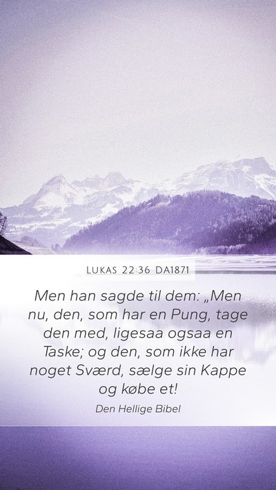 Lukas 22:36 DA1871 Bible Verse Image