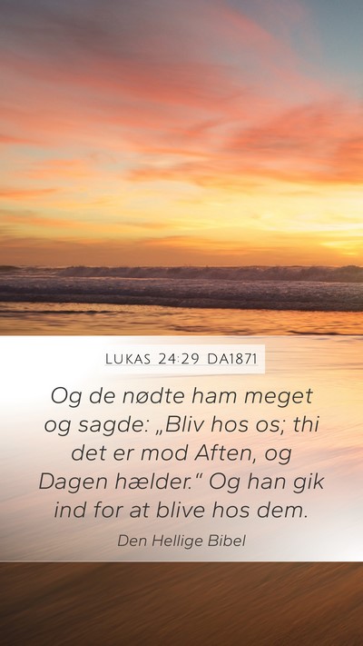 Lukas 24:29 DA1871 Bible Verse Image