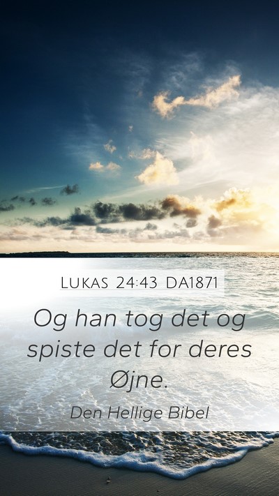 Lukas 24:43 DA1871 Bible Verse Image