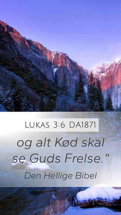 Lukas 3:6 DA1871 Bible Verse Image