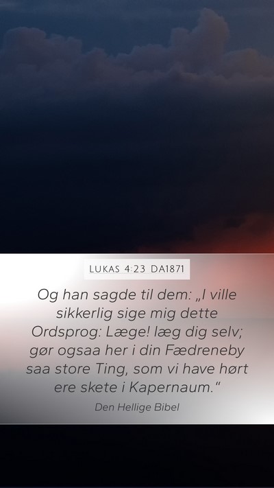 Lukas 4:23 DA1871 Bible Verse Image