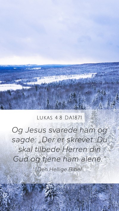 Lukas 4:8 DA1871 Bible Verse Image