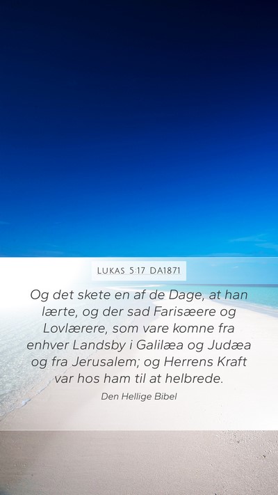 Lukas 5:17 DA1871 Bible Verse Image