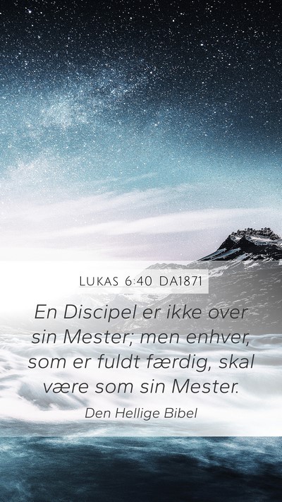 Lukas 6:40 DA1871 Bible Verse Image