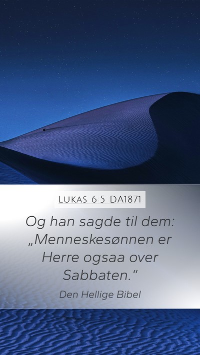 Lukas 6:5 DA1871 Bible Verse Image