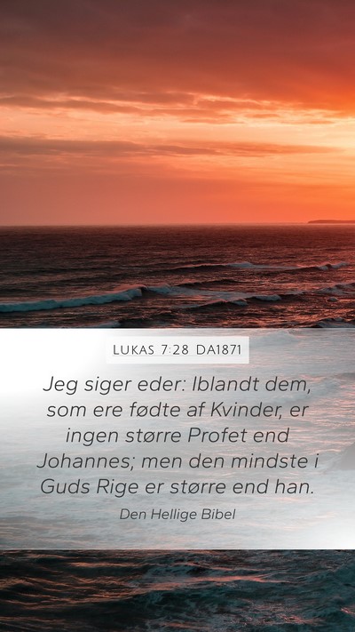 Lukas 7:28 DA1871 Bible Verse Image