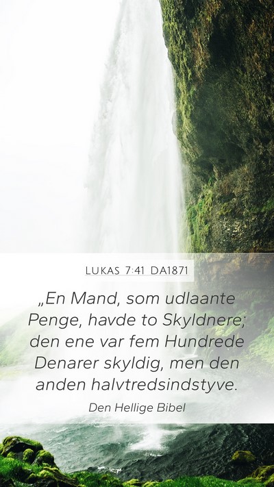 Lukas 7:41 DA1871 Bible Verse Image