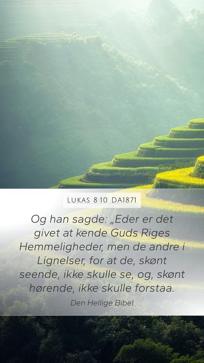 Lukas 8:10 DA1871 Bible Verse Image