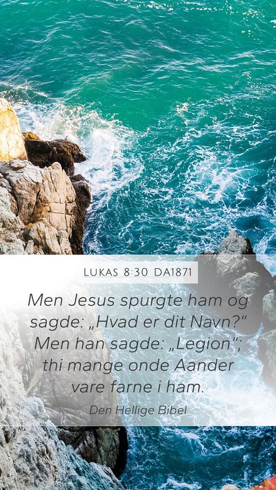 Lukas 8:30 DA1871 Bible Verse Image