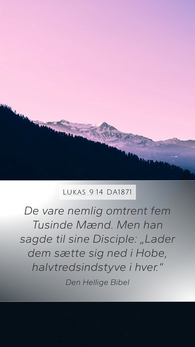 Lukas 9:14 DA1871 Bible Verse Image