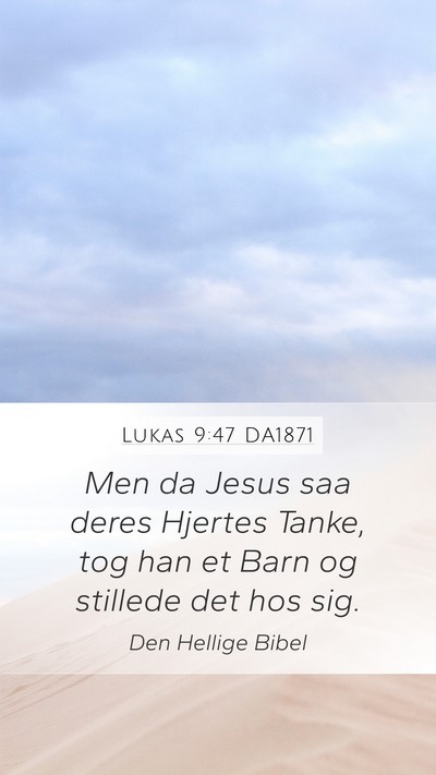 Lukas 9:47 DA1871 Bible Verse Image