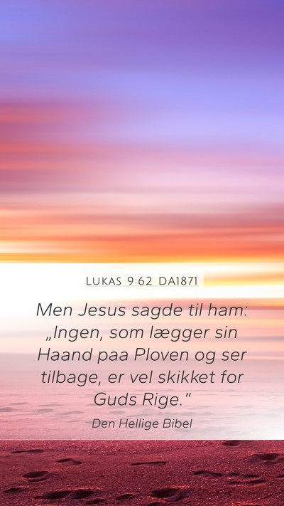 Lukas 9:62 DA1871 Bible Verse Image
