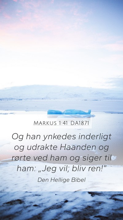 Markus 1:41 DA1871 Bible Verse Image