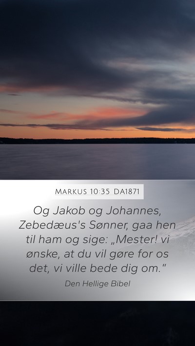 Markus 10:35 DA1871 Bible Verse Image