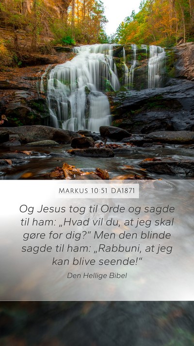 Markus 10:51 DA1871 Bible Verse Image