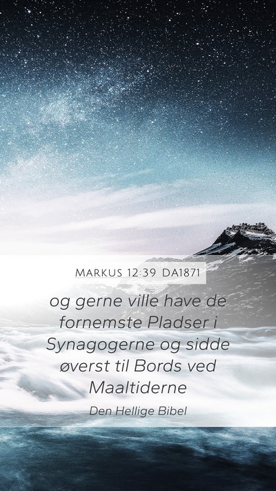 Markus 12:39 DA1871 Mobile Phone Wallpaper - og gerne ville have de fornemste Pladser i - Mobile Bible Verse Wallpaper