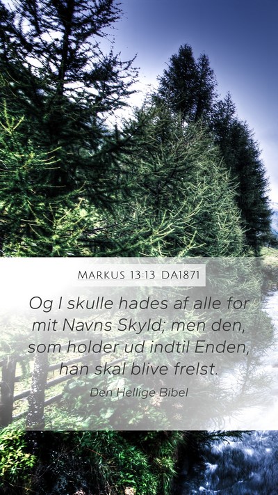 Markus 13:13 DA1871 Bible Verse Image