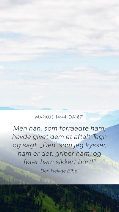 Markus 14:44 DA1871 Bible Verse Image