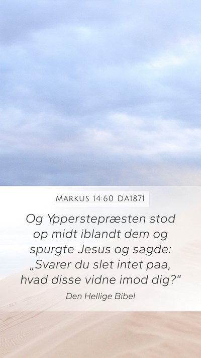 Markus 14:60 DA1871 Bible Verse Image