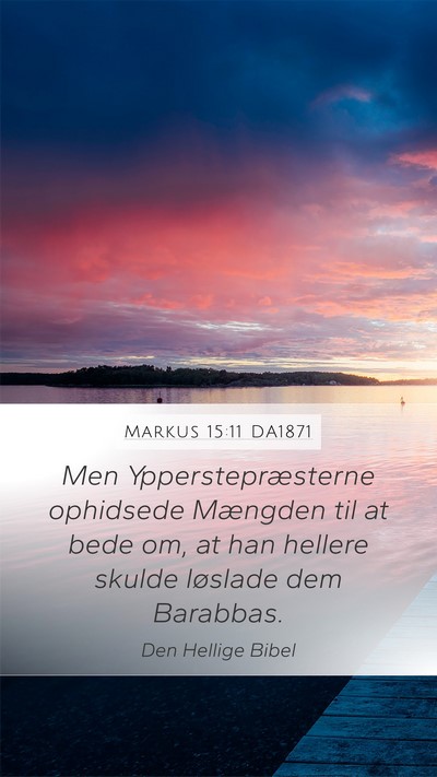 Markus 15:11 DA1871 Bible Verse Image