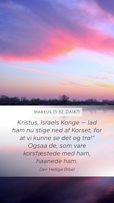 Markus 15:32 DA1871 Bible Verse Image