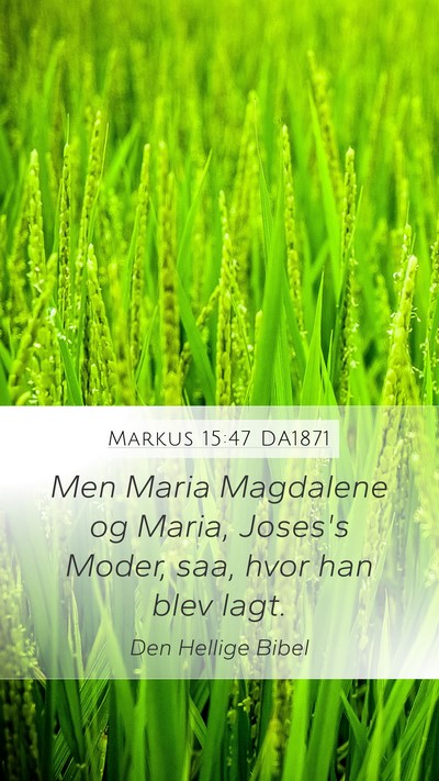 Markus 15:47 DA1871 Bible Verse Image