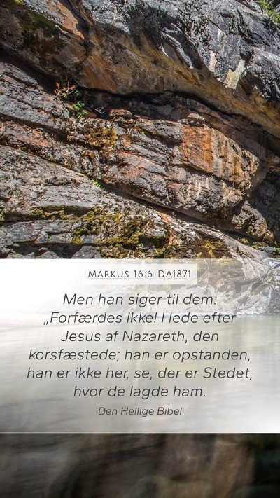 Markus 16:6 DA1871 Bible Verse Image