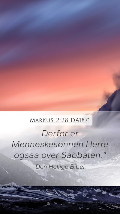 Markus 2:28 DA1871 Bible Verse Image
