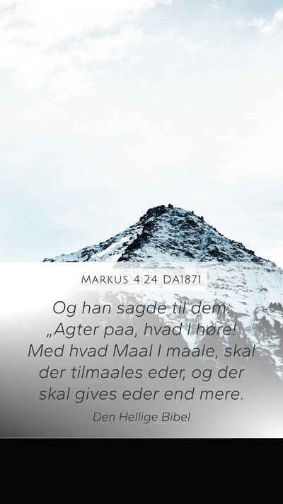 Markus 4:24 DA1871 Bible Verse Image