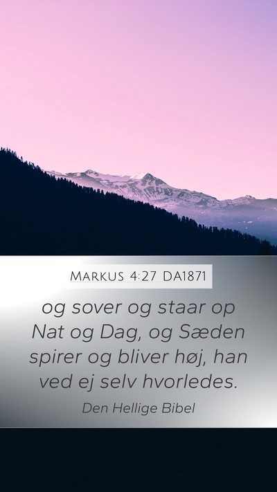 Markus 4:27 DA1871 Mobile Phone Wallpaper - og sover og staar op Nat og Dag, og Sæden spirer - Mobile Bible Verse Wallpaper