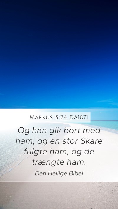 Markus 5:24 DA1871 Bible Verse Image