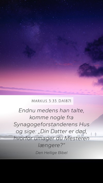 Markus 5:35 DA1871 Bible Verse Image