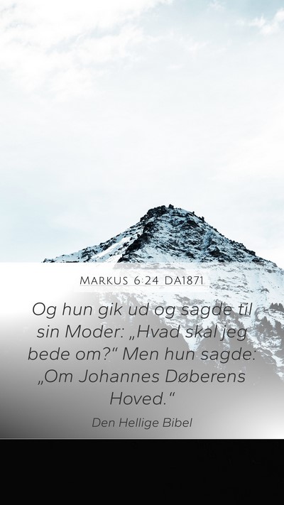 Markus 6:24 DA1871 Bible Verse Image