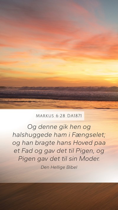 Markus 6:28 DA1871 Bible Verse Image