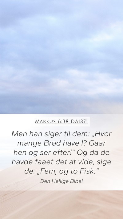 Markus 6:38 DA1871 Bible Verse Image