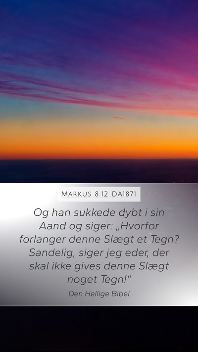 Markus 8:12 DA1871 Bible Verse Image