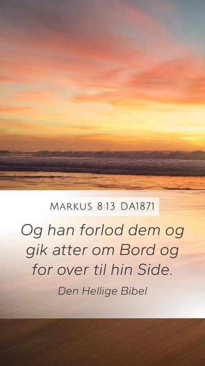 Markus 8:13 DA1871 Bible Verse Image