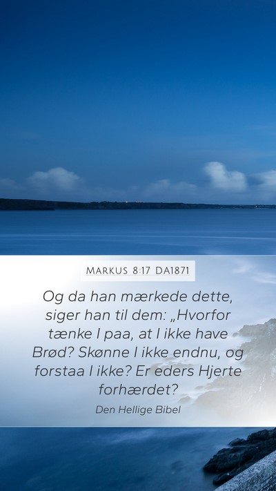 Markus 8:17 DA1871 Bible Verse Image