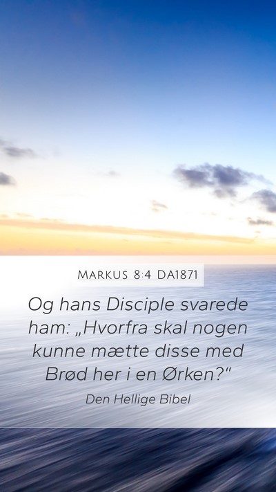 Markus 8:4 DA1871 Bible Verse Image