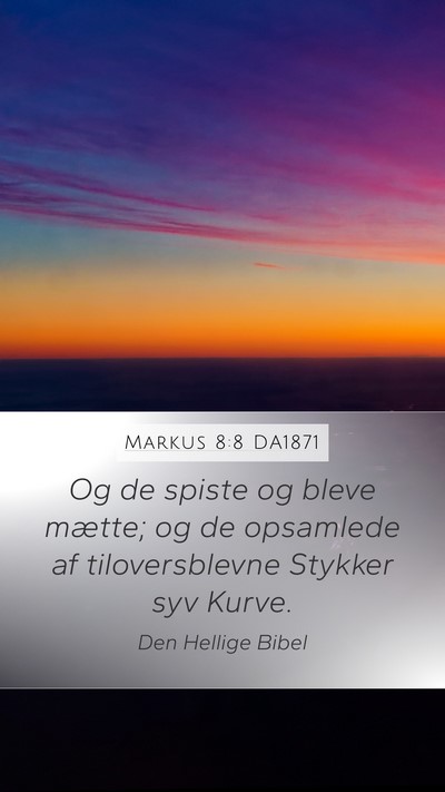 Markus 8:8 DA1871 Bible Verse Image