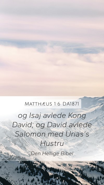 Matthæus 1:6 DA1871 Bible Verse Image