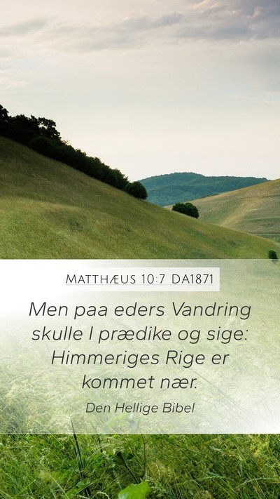 Matthæus 10:7 DA1871 Bible Verse Image