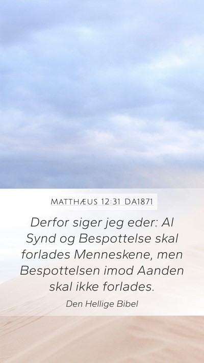 Matthæus 12:31 DA1871 Bible Verse Image